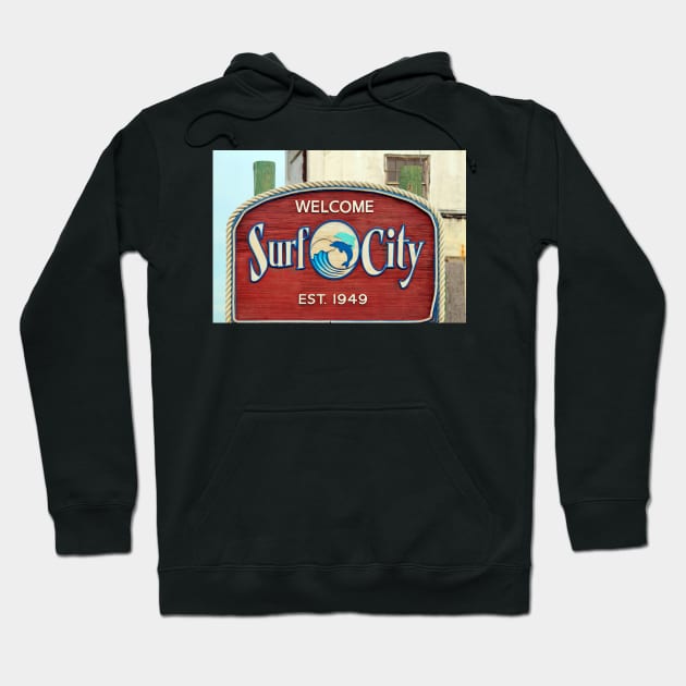 Welcome To Surf City Hoodie by Cynthia48